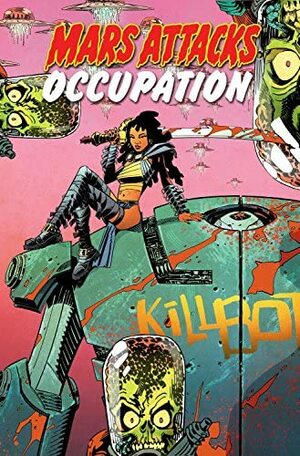 Mars Attacks: Occupation by John Layman, Andy Kuhn