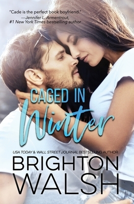 Caged in Winter by Brighton Walsh