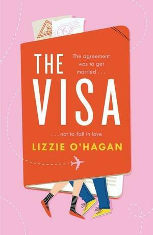 The Visa by Lizzie O'Hagan
