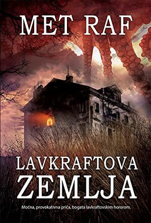 Lavkraftova zemlja by Matt Ruff