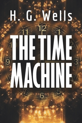 The Time Machine by H.G. Wells