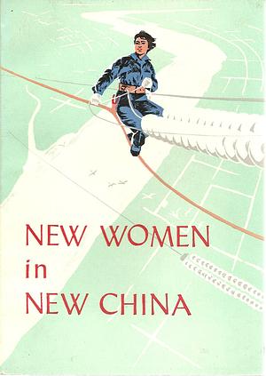 New Women in New China by Foreign Languages Press