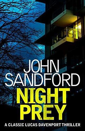 Night Prey: Lucas Davenport 6 by John Sandford, John Sandford