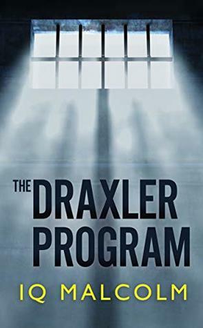 The Draxler Program by I.Q. Malcolm