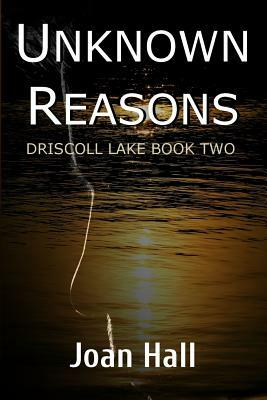 Unknown Reasons by Joan Hall