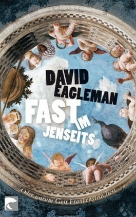 Fast Im Jenseits by Jürgen Neubauer, David Eagleman