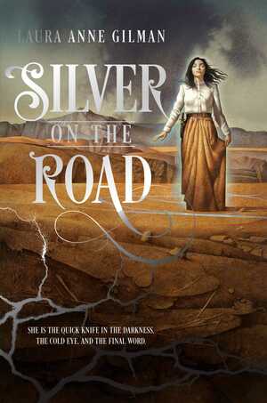 Silver on the Road by Laura Anne Gilman