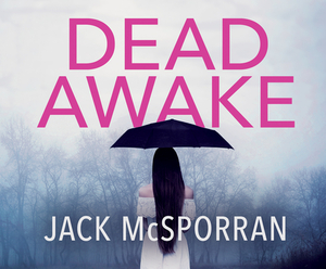 Dead Awake by Jack McSporran