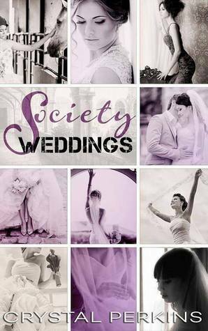 Society Weddings by Crystal Perkins