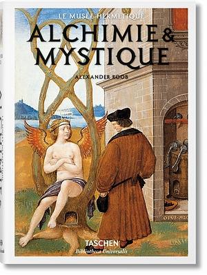 Alchimie & Mystique. Le Musée Hermétique by Alexander Roob