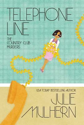Telephone Line by Julie Mulhern