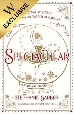 Spectacular by Stephanie Garber