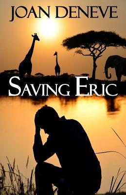 Saving Eric by Joan DeNeve