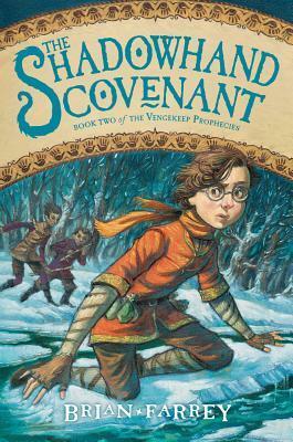 The Shadowhand Covenant by Brian Farrey, Brett Helquist