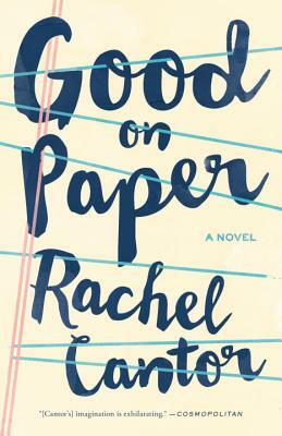 Good on Paper by Rachel Cantor