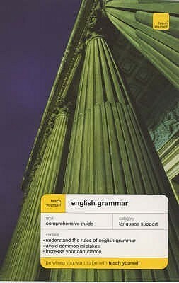 English Grammar (Teach Yourself) by Ron Simpson, Brian A. Phythian