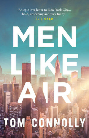 Men Like Air by Tom Connolly