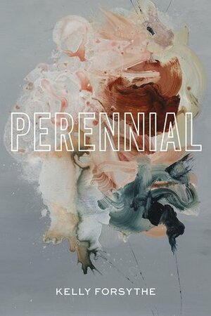 Perennial by Kelly Forsythe