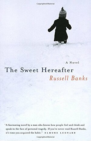 The Sweet Hereafter by Russell Banks