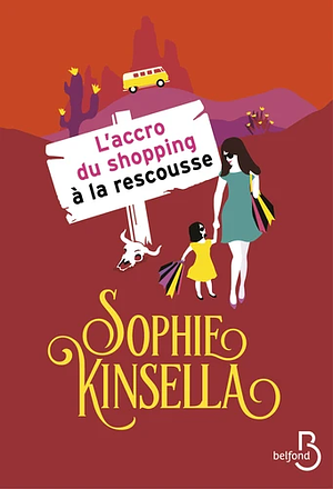 L'accro du shopping à la rescousse by Sophie Kinsella