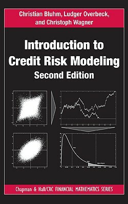Introduction to Credit Risk Modeling by Ludger Overbeck, Christoph Wagner, Christian Bluhm