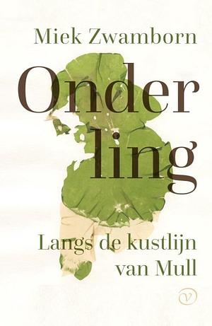 Onderling: langs de kustlijn van Mull by Miek Zwamborn