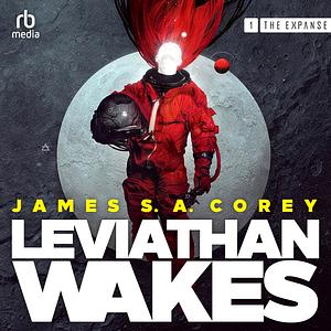 Leviathan Wakes by James S.A. Corey