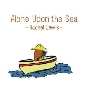 Alone Upon the Sea by Rachel Lewis