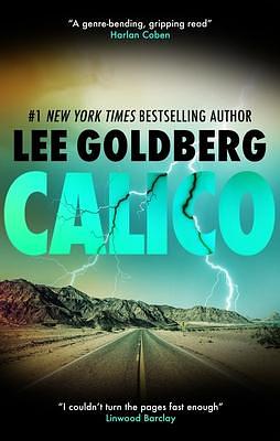 Calico by Lee Goldberg, Lee Goldberg