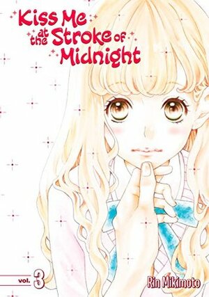 Kiss Me At the Stroke of Midnight Vol. 3 by Rin Mikimoto