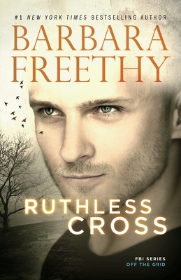 Ruthless Cross by Barbara Freethy