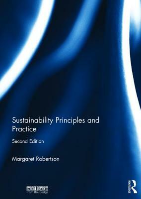 Sustainability Principles and Practice by Margaret Robertson