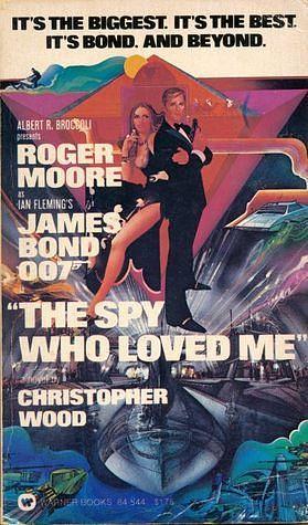 “The Spy Who Loved Me” Movie Tie-In by Christopher Wood, Christopher Wood