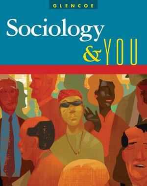 Sociology & You, Student Edition by McGraw Hill