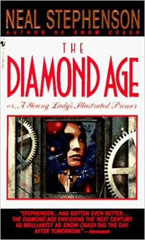 The Diamond Age by Neal Stephenson