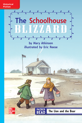 Reading Wonders Leveled Reader the Schoolhouse Blizzard: On-Level Unit 6 Week 2 Grade 3 by 