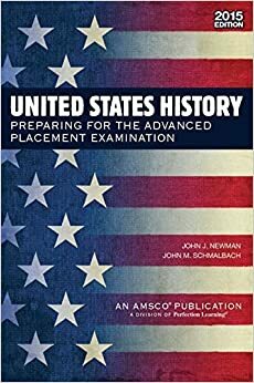 U.S. History: Preparing for the Advanced Placement Examination by John J. Newman, John M. Schmalbach