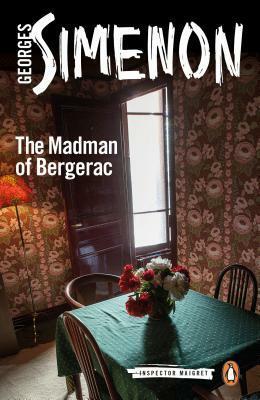 The Madman of Bergerac by Georges Simenon, Ros Schwartz