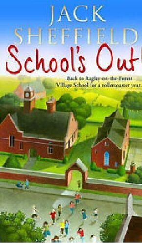 School's Out! by Jack Sheffield
