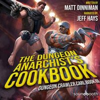 The Dungeon Anarchist's Cookbook by Matt Dinniman