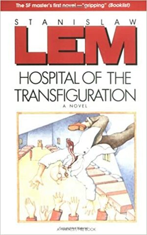 El hospital de la transfiguracion by Fernando Marías, Stanisław Lem