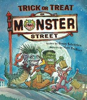 Trick or Treat on Monster Street by Matt Faulkner, Danny Schnitzlein