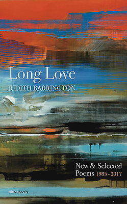 Long Love: New & Selected Poems 1985-2017 by Judith Barrington