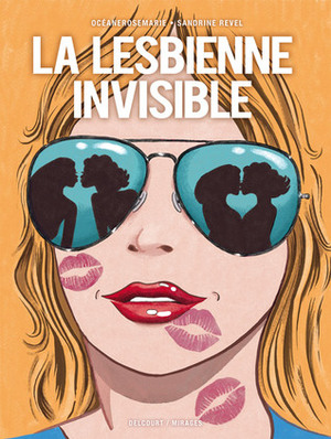 La lesbienne invisible by Sandrine Revel, Murielle Magellan, Océanerosemarie