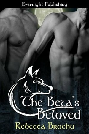 The Beta's Beloved by Rebecca Brochu