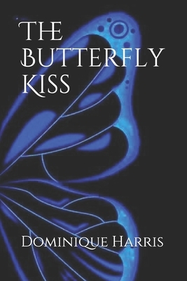 The Butterfly Kiss by Dominique Harris