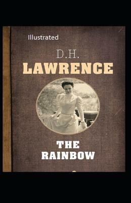 The Rainbow Illustrated by D. H. Lawrence