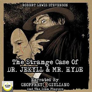 The Strange Case of Dr. Jekyll and Mr. Hyde by Robert Louis Stevenson