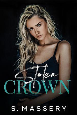 Stolen Crown by S. Massery