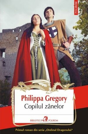 Copilul zanelor by Luminiţa Gavrilă, Philippa Gregory